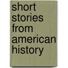 Short Stories from American History door Onbekend
