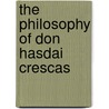 The Philosophy Of Don Hasdai Crescas door Onbekend