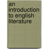 An Introduction To English Literature door Onbekend