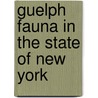 Guelph Fauna In The State Of New York by Unknown