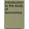 Introduction To The Study Of Economics by Unknown