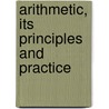 Arithmetic, Its Principles and Practice door Onbekend