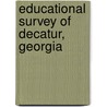Educational Survey Of Decatur, Georgia door Onbekend