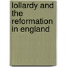 Lollardy And The Reformation In England door Onbekend
