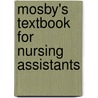 Mosby's Textbook for Nursing Assistants door Onbekend