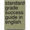 Standard Grade Success Guide In English by Unknown