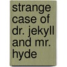 Strange Case of Dr. Jekyll and Mr. Hyde door Onbekend