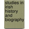 Studies In Irish History And Biography door Onbekend