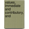 Values, Immediate And Contributory, And door Onbekend