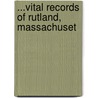 ...Vital Records Of Rutland, Massachuset door Onbekend