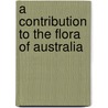 A Contribution To The Flora Of Australia door Onbekend