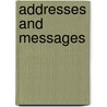 Addresses And Messages by Unknown