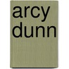Arcy  Dunn by Unknown