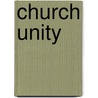 Church Unity by Unknown