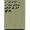 Cnneach'Us Coille: Orain Agus Duain Ghdh door Onbekend