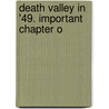 Death Valley In '49. Important Chapter O door Onbekend