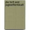 Die Forft And Jagbwiffenfdcaft by Unknown