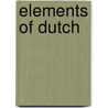 Elements Of Dutch door Onbekend