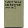 Essays Critical And Historical Volume 2 door Onbekend