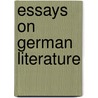 Essays On German Literature by Unknown