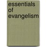 Essentials Of Evangelism door Onbekend