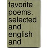 Favorite Poems. Selected And English And by Unknown