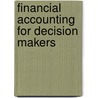Financial Accounting For Decision Makers door Onbekend
