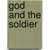 God And The Soldier by Unknown