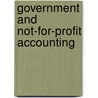 Government and Not-For-Profit Accounting by Unknown