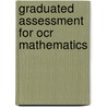 Graduated Assessment For Ocr Mathematics by Unknown