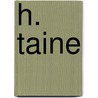 H. Taine by Unknown