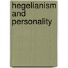 Hegelianism And Personality by Unknown