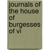 Journals Of The House Of Burgesses Of Vi by Unknown
