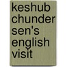 Keshub Chunder Sen's English Visit door Onbekend