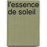 L'Essence De Soleil by Unknown