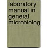 Laboratory Manual In General Microbiolog door Onbekend