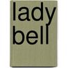 Lady Bell door Onbekend