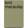 Lord Macaulay door Onbekend