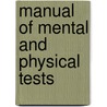 Manual Of Mental And Physical Tests door Onbekend