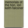Memorials Of The Hon. Ion Keith-Falconer door Onbekend