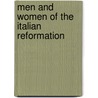 Men And Women Of The Italian Reformation door Onbekend