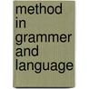 Method In Grammer And Language by Unknown
