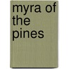 Myra Of The Pines by Unknown