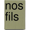 Nos Fils by Unknown