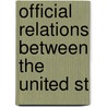 Official Relations Between The United St door Onbekend