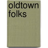 Oldtown Folks door Onbekend