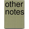 Other Notes by Unknown