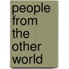 People From The Other World door Onbekend