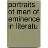 Portraits Of Men Of Eminence In Literatu door Onbekend