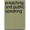Preaching And Public Speaking door Onbekend
